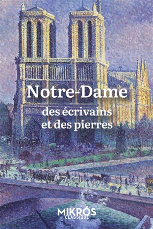 Notre-Dame : des écrivains et des pierres