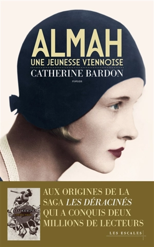 Almah : une jeunesse viennoise - Catherine Bardon