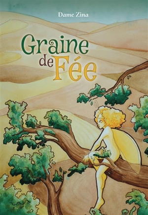 Graine de fée - Dame Zina