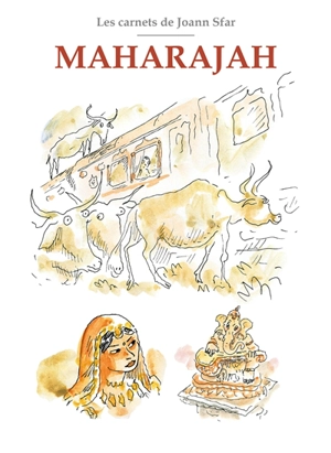 Les carnets de Joann Sfar. Maharajah - Joann Sfar