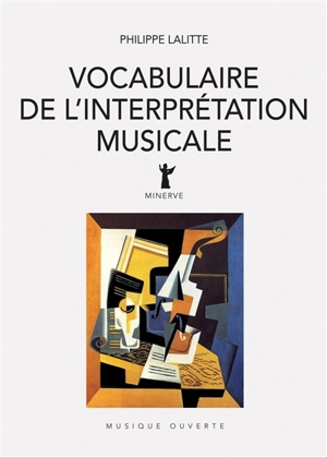 Vocabulaire de l'interprétation musicale - Philippe Lalitte