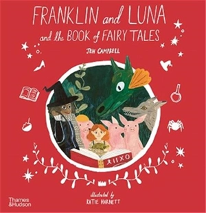 Franklin and Luna and the Book of Fairy Tales (Paperback) - Jen Campbell