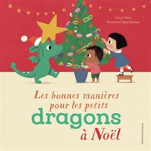 Les bonnes manières pour les petits dragons à Noël - Caryl Hart