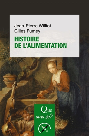 Histoire de l'alimentation - Jean-Pierre Williot