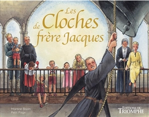 Les cloches de frère Jacques - Martine Bazin