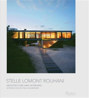 Stelle Lomont Rouhani Architecture and Interiors - Paul Goldberger