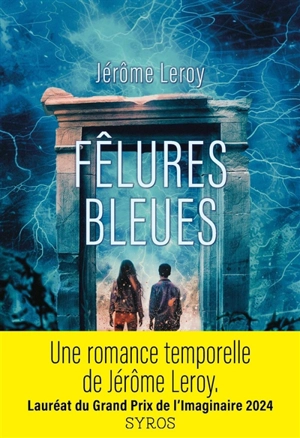 Fêlures bleues - Jérôme Leroy