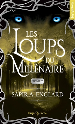 Les loups du millénaire. Vol. 7 - Sapir A. Englard