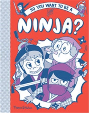 So you want to be a Ninja ? - Takayo Akiyama