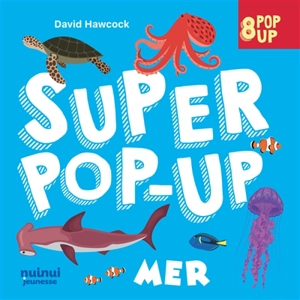 Mer : 8 pop-up - David Hawcock