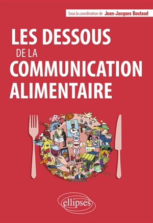 Les dessous de la communication alimentaire