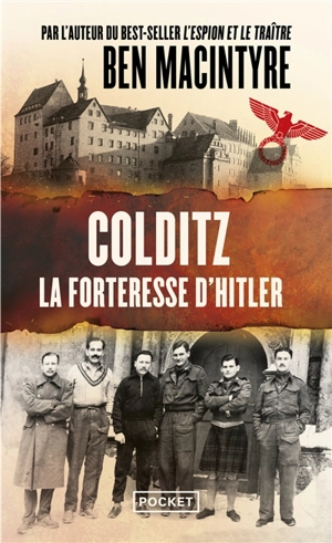 Colditz : la forteresse d'Hitler - Ben Macintyre