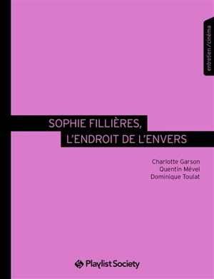 Sophie Fillières, l'endroit de l'envers : entretien, cinéma - Charlotte Garson