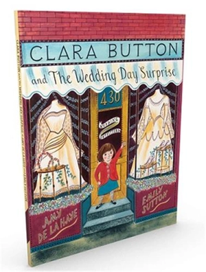 Clara Button and the Wedding Day Surprise (Paperback) - Amy De la Haye