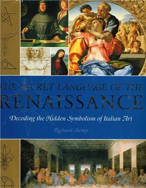 The Secret Language of the Renaissance - Richard Stemp