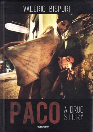 Valerio Bispuri Paco A Drug Story - Valerio Bispuri