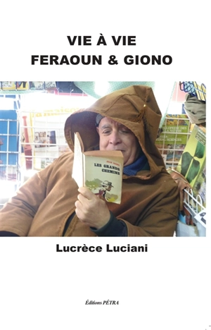 Vie à vie : Feraoun & Giono - Lucrèce Luciani