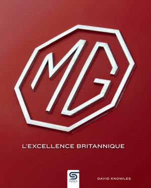 MG : l'excellence britannique - David A. Knowles