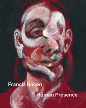 Francis Bacon Human Presence - Rosie Broadley