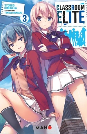 Classroom of the elite. Vol. 3 - Syougo Kinugasa