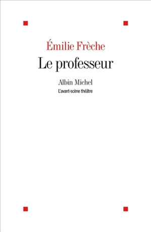 Le professeur - Emilie Frèche