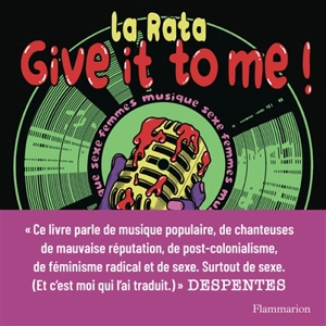 Give it to me ! - La Rata