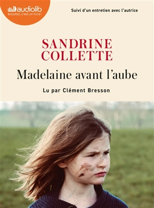 Madelaine avant l'aube - Sandrine Collette