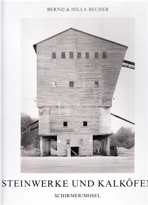 Bernd & Hilla Becher Steinwerke und Kalkofen - Bernd & Hilla Becher