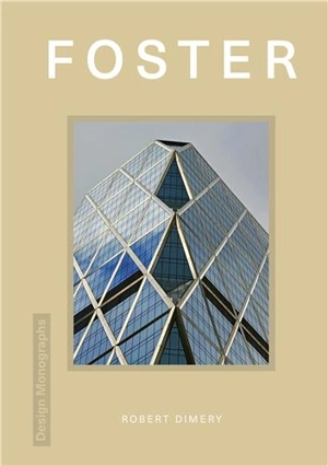 Design Monograph Foster - Robert Dimery