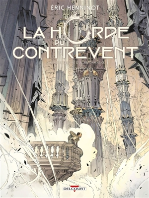 La horde du contrevent. Vol. 4. Alticcio - Eric Henninot