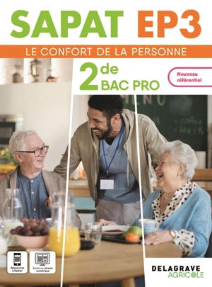 Le confort de la personne 2de bac pro : SAPAT EP3 : nouveau référentiel - Sybille Geslin