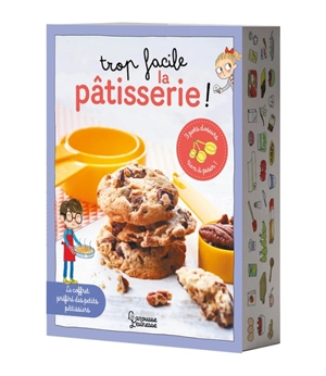 Trop facile la pâtisserie ! - Agnès Besson