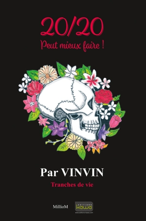 20/20 : peut mieux faire ! : tranches de vie - Vinvin