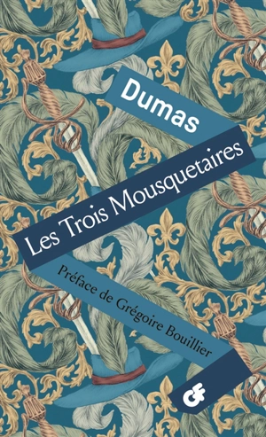 Les trois mousquetaires - Alexandre Dumas