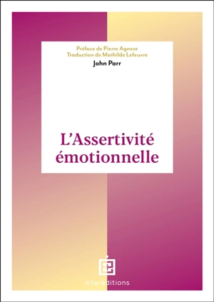 L'assertivité émotionnelle - John Parr