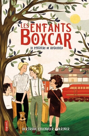 Les enfants Boxcar. Vol. 5. Le mystère de Rosefield - Gertrude Chandler Warner