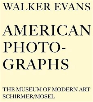 Walker Evans American Photographs - Walker Evans