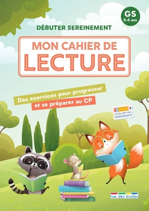 Mon cahier de lecture GS, 5-6 ans : débuter sereinement : des exercices pour progresser et se préparer au CP - Marion Démoulin