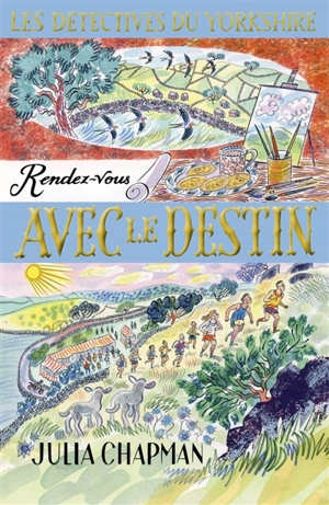 Une enquête de Samson et Delilah, les détectives du Yorkshire. Vol. 10. Rendez-vous avec le destin - Julia Chapman