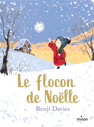 Le flocon de Noëlle - Benji Davies