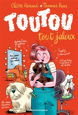 Toutou. Vol. 2. Toutou tout jaloux - Claire Renaud