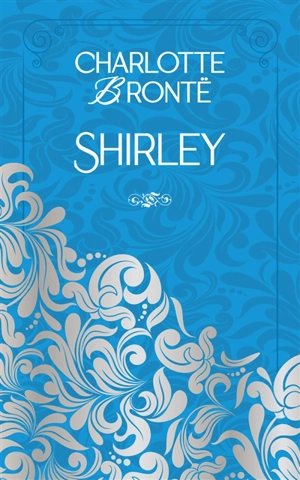 Shirley - Charlotte Brontë