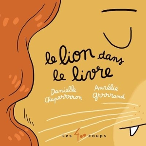 Le lion dans le livre - Danielle Chaperon