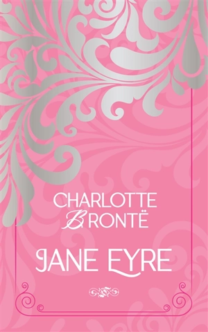 Jane Eyre ou Les mémoires d'une institutrice - Charlotte Brontë