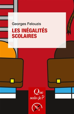 Les inégalités scolaires - Georges Felouzis