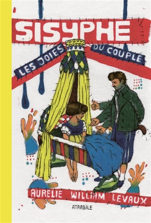 Sisyphe : les joies du couple - Aurélie William Levaux