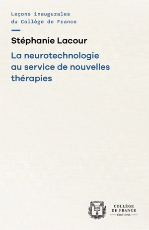 La neurotechnologie au service de nouvelles thérapies - Stéphanie Lacour