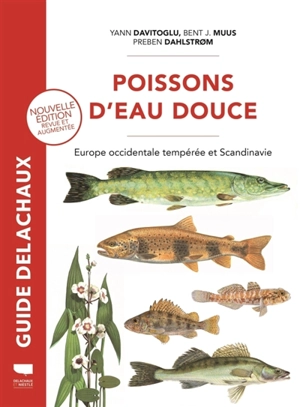 Poissons d'eau douce : Europe occidentale tempérée et Scandinavie - Bent J. Muus