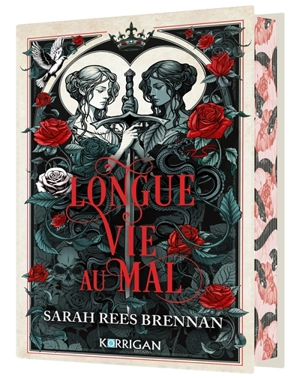 Le temps de l'acier. Vol. 1. Longue vie au mal - Sarah Rees Brennan