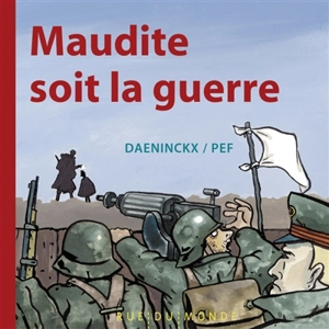 Maudite soit la guerre - Didier Daeninckx